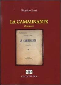 La camminante - Giustino Ferri - copertina