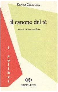 Il canone del tè - Renzo Cremona - copertina
