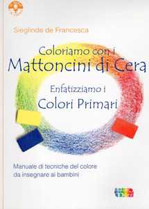 Image of Coloriamo con i mattoncini di cera. Enfatizziamo i colori primari