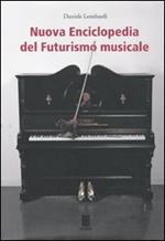 Nuova enciclopedia del futurismo musicale