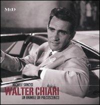 Walter Chiari. Un animale da palcoscenico. Ediz. italiana e inglese - Michele Sancisi - copertina