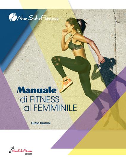 Manuale di fitness al femminile - Greta Tausani - copertina