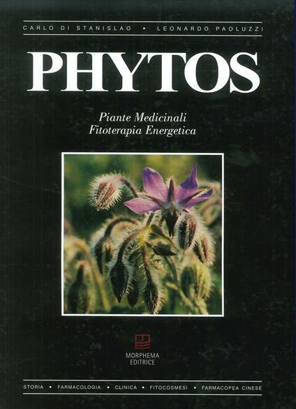 Phytos. Piante medicinali. Fitoterapia energetica - Leonardo Paoluzzi,Carlo Di Stanislao - copertina