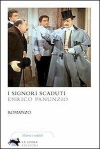 I signori scaduti - Enrico Panunzio - 4