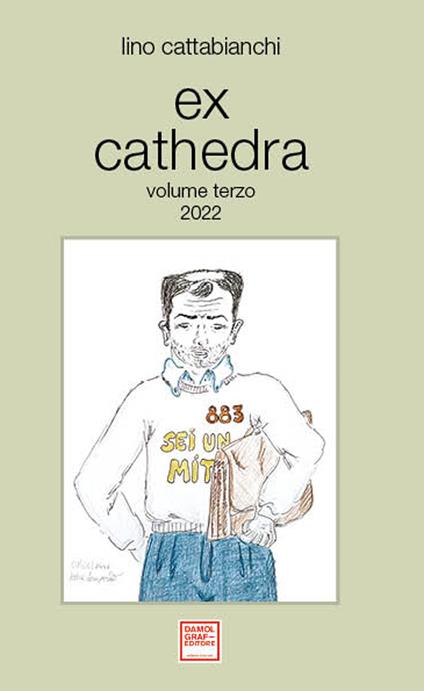 Ex cathedra. Vol. 3 - Lino Cattabianchi - copertina