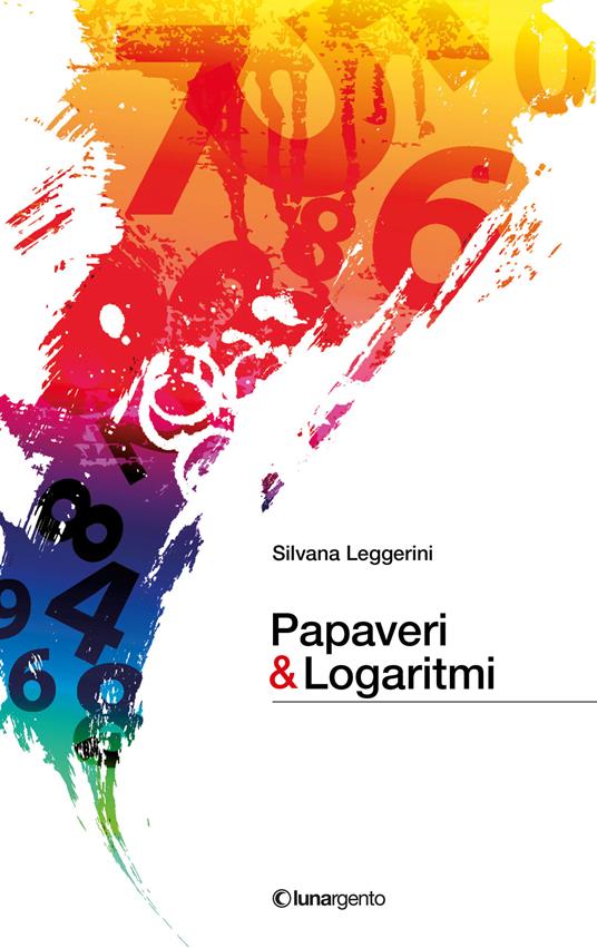 Papaveri & logaritmi - Silvana Leggerini - ebook