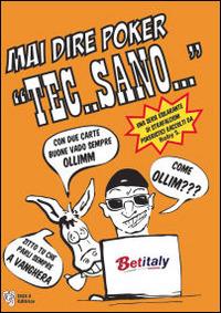 Mai direi poker poker «Tec..sano» - Roby S - copertina