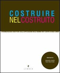 Costruire nel costruito. Sperimentazioni didattiche per i centri storici umbri - copertina