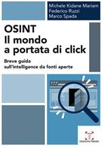 OSINT. Il mondo a portata di click. Breve guida sull'intelligence da fonti aperte