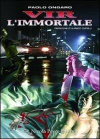 Vir l'immortale - Paolo Ongaro - copertina