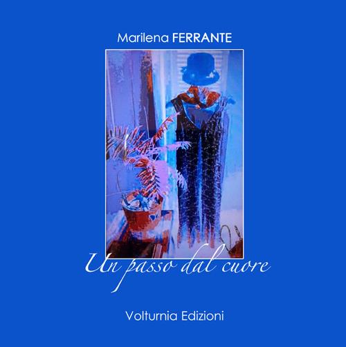 Un passo dal cuore - Marilena Ferrante - copertina