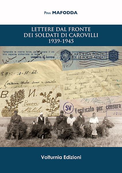 Lettere dal fronte dei soldati di Carovilli 1939-1945 - Pina Mafodda - copertina