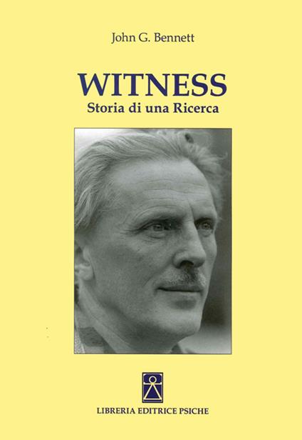 Witness. Storia di una ricerca - John G. Bennet - copertina