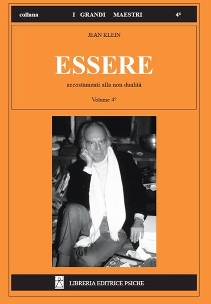 Essere. Vol. 4: Accostamenti alla non dualità. - Jean Klein - copertina