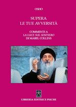 Supera le tue avversità. Commenti a «La luce sul sentiero» di Mabel Collins