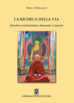 La ricerca della via. Daeshan: testimonianze, domande e risposte