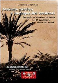 Ateismo pratico e impegno dei credenti. Omaggio ad Anselmo di Aosta nel IX centenario della sua morte - Leo S. Di Tommaso - copertina