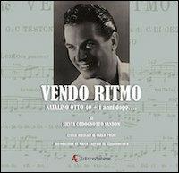 Vendo ritmo. Natalino Otto 40 + 1 anni dopo.. Con 2 CD Audio. Con DVD - Silvia Codognotto Sandon - copertina