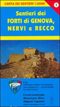 GE 1 Forti di Genova e sentieri tra Nervi e Recco alta via dei monti liguri - Stefano Tarantino,Federico Gaggero,Diana Arecco - copertina