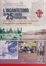 L' incantesimo di 25 luoghi fiorentini