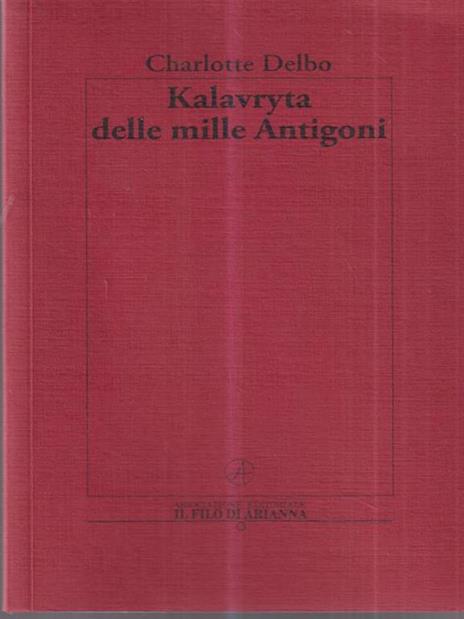 Kalavryta delle mille Antigoni - Charlotte Delbo - copertina