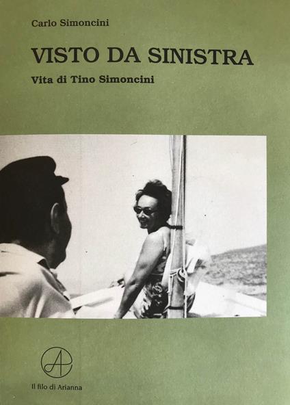 Visto da sinistra. Vita di Tino Simoncini - Carlo Simoncini - copertina