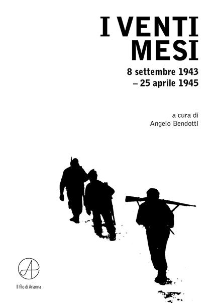 I venti mesi. 8 settembe 1943-25 aprile 1945 - copertina