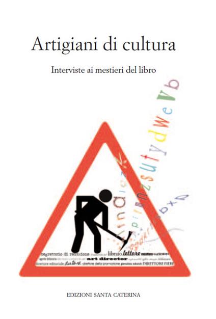 Artigiani di cultura. Interviste ai mestieri del libro - copertina