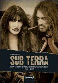 Sub terra. Rock estremo e cultura underground in Italia. 1977-1998 - Eduardo Vitolo - copertina