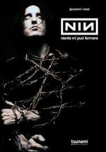 Nine Inch Nails. Niente mi può fermare