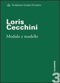 Loris Cecchini. Modulo e modello - Marco Meneguzzo - copertina