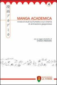 Manga Academica. Rivista di studi sul fumetto e sul cinema di animazione giapponese (2011). Vol. 4 - copertina