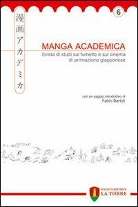 Manga Academica. Rivista di studi sul fumetto e sul cinema di animazione giapponese (2013). Vol. 6 - copertina