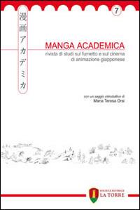 Manga Academica. Rivista di studi sul fumetto e sul cinema di animazione giapponese (2014). Vol. 7 - copertina
