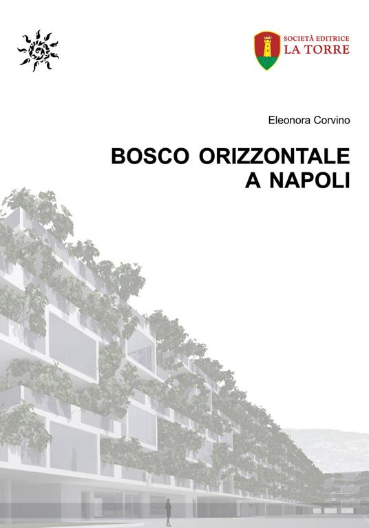 Bosco Orizzontale a Napoli - Eleonora Corvino - copertina