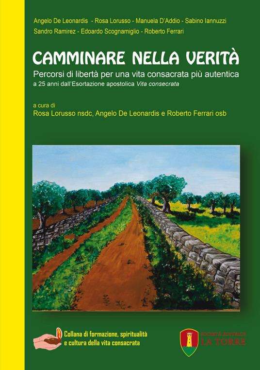 Camminare nella verità. Percorsi di libertà per una vita consacrata più autentica. A 25 anni dall'Esortazione apostolica «Vita consecrata» - copertina