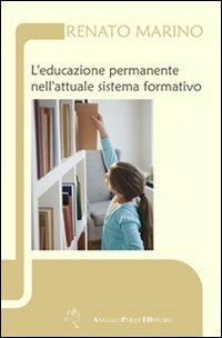 L' educazione permanente nell'attuale sistema formativo - Renato Marino - copertina