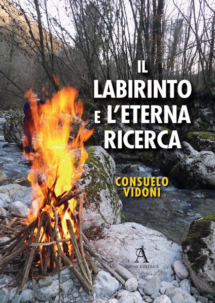 Il labirinto e l'eterna ricerca - Consuelo Vidoni - copertina