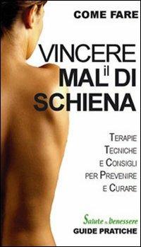 Come vincere il mal di schiena