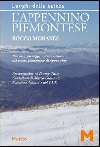 L'Appennino piemontese. Percorsi, paesaggi, natura e storia del tratto piemontese di Appennino - Rocco Morandi - copertina