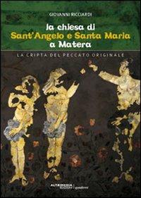 La chiesa di Sant'Angelo e Santa Maria a Matera - Giovanni Ricciardi - copertina