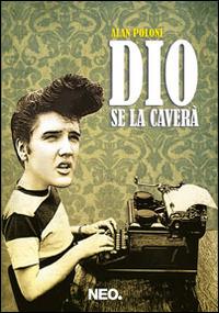 Dio se la caverà - Alan Poloni - copertina