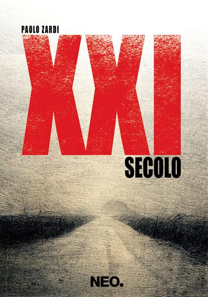 XXI secolo - Paolo Zardi - ebook