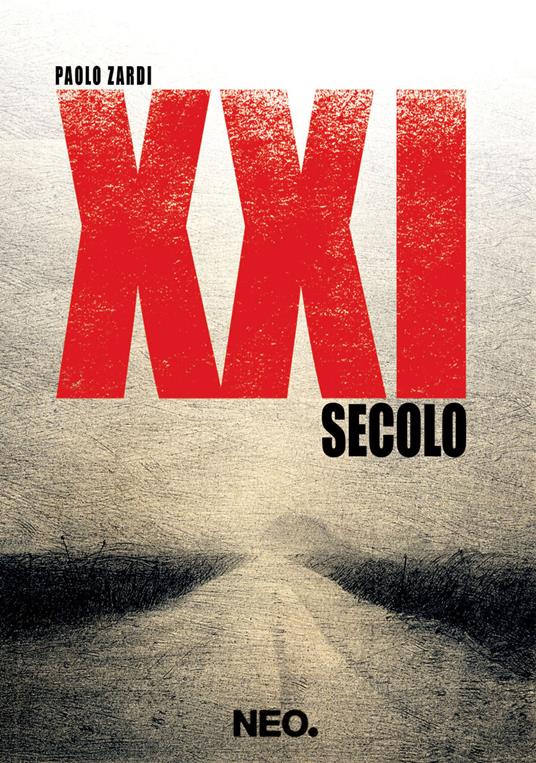 XXI secolo - Paolo Zardi - ebook