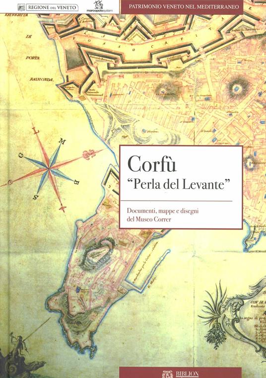 Corfù «Perla del Lavante». Documenti, mappe e disegni del Museo Correr. Con CD-ROM - copertina