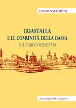 Guastalla e le comunità della Bassa nel tardo medioevo