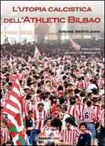 L' utopia calcistica dell'Athletic Bilbao