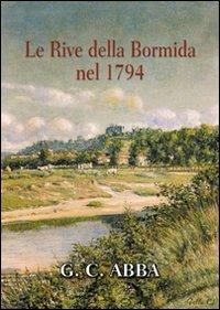 Le rive della Bormida nel 1794 - Giuseppe Cesare Abba - copertina