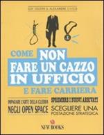 Come non fare un cazzo in ufficio e fare carriera