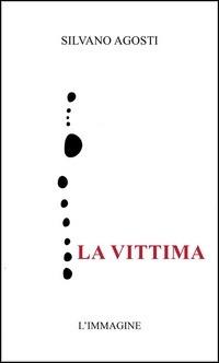 La vittima - Silvano Agosti - ebook